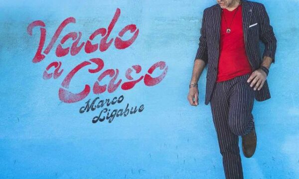 MARCO LIGABUE: “VADO A CASO” è il nuovo singolo che anticipa l’album previsto in autunno.