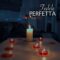Fedele , Perfetta il nuovo singolo del cantautore Romano