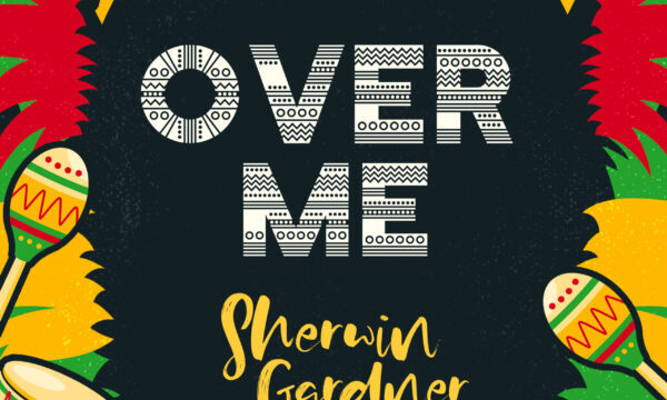 Sherwin Gardner presenta il nuovo singolo Over Me