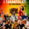 I Tarantolati di Tricarico e Lello Analfino: il nuovo singolo “Baila Carmen” feat. Elio Biffi e Saturnino